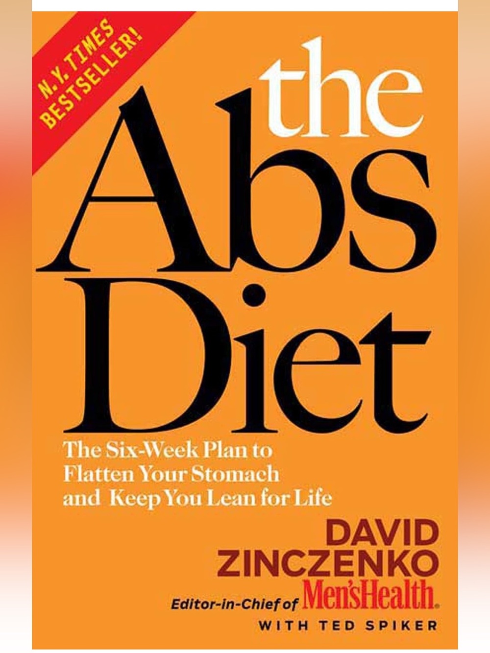 The Abs Diet The Six-Week Plan to Flatten Your Stomach & Keep You Lean for Life